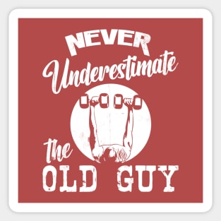 Never Underestimate the Old Guy [white] Sticker